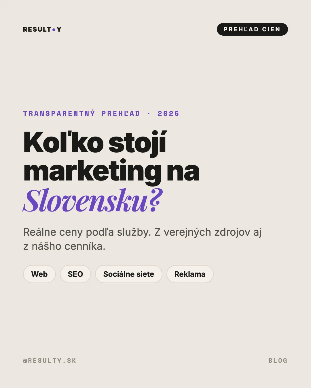 Koľko stojí marketing na Slovensku 2026: transparentný prehľad cien podľa služby, infografika RESULTY